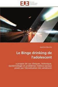 bokomslag Le Binge Drinking de l'Adolescent