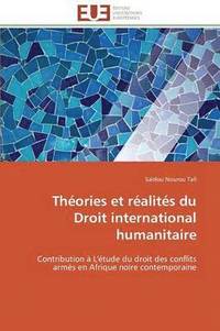 bokomslag Th ories Et R alit s Du Droit International Humanitaire