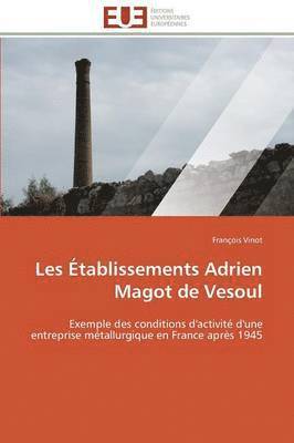 Les  tablissements Adrien Magot de Vesoul 1