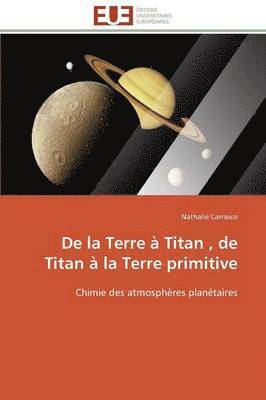 de la Terre  Titan, de Titan  La Terre Primitive 1