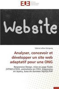 bokomslag Analyser, Concevoir Et D velopper Un Site Web Adaptatif Pour Une Ong