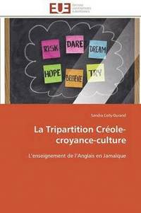 bokomslag La Tripartition Cr ole-Croyance-Culture