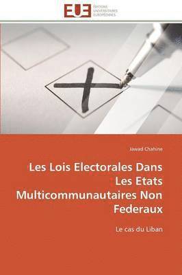 Les Lois Electorales Dans Les Etats Multicommunautaires Non Federaux 1