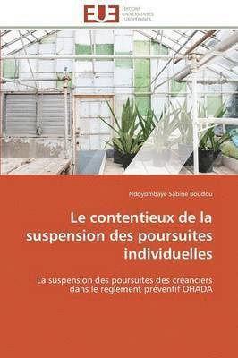 bokomslag Le Contentieux de la Suspension Des Poursuites Individuelles