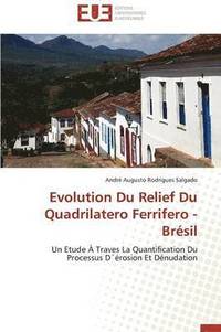 bokomslag Evolution Du Relief Du Quadrilatero Ferrifero - Br?sil