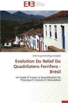Evolution Du Relief Du Quadrilatero Ferrifero - Br sil 1
