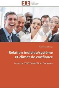 bokomslag Relation individu/système et climat de confiance