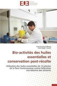 bokomslag Bio-Activit s Des Huiles Essentielles Et Conservation Post-R colte