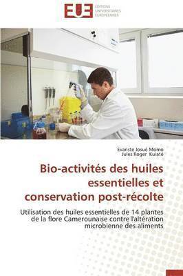 Bio-Activit s Des Huiles Essentielles Et Conservation Post-R colte 1