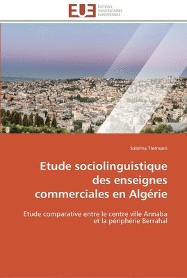Tlemsani-S, TLEMSANI-S, Sabrina Tlemsani - Etude sociolinguistique des enseignes commerciales en algérie, Häftad