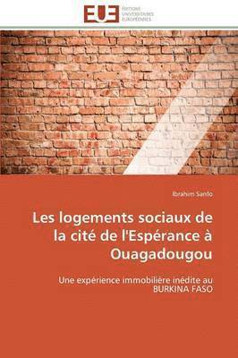 bokomslag Les Logements Sociaux de la Cit de l'Esprance  Ouagadougou