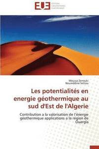 bokomslag Les Potentialit s En Energie G othermique Au Sud d'Est de l'Algerie