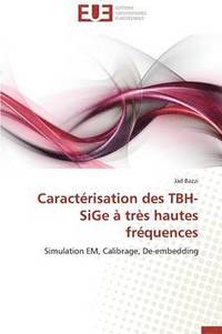 bokomslag Caract risation Des Tbh-Sige   Tr s Hautes Fr quences