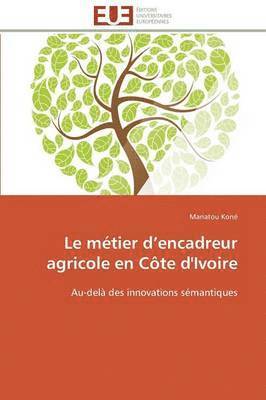 Le M tier D Encadreur Agricole En C te d'Ivoire 1