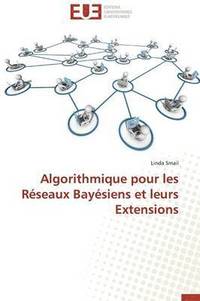 bokomslag Algorithmique pour les réseaux bayésiens et leurs extensions