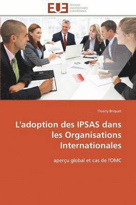 bokomslag L'Adoption Des Ipsas Dans Les Organisations Internationales