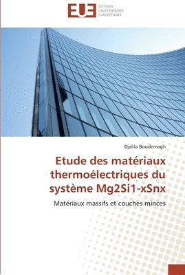 Etude des materiaux thermoelectriques du systeme mg2si1-xsnx 1