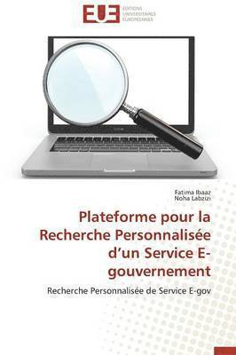 Plateforme Pour La Recherche Personnalis e D Un Service E-Gouvernement 1