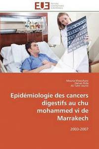 bokomslag Epid miologie Des Cancers Digestifs Au Chu Mohammed VI de Marrakech