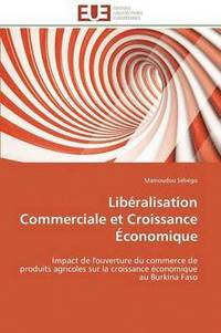 bokomslag Lib ralisation Commerciale Et Croissance  conomique