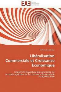 bokomslag Libéralisation commerciale et croissance économique