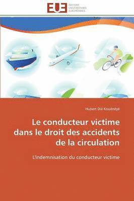 bokomslag Conducteur Victime Dans Le Droit Des Accidents de la Circulation