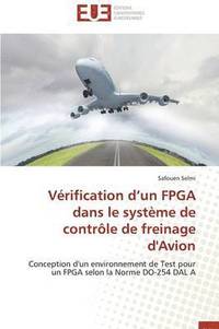 bokomslag V rification D Un FPGA Dans Le Syst me de Contr le de Freinage d'Avion