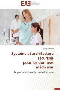 bokomslag Syst me Et Architecture S curis s Pour Les Donn es M dicales