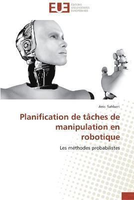 bokomslag Planification de tâches de manipulation en robotique