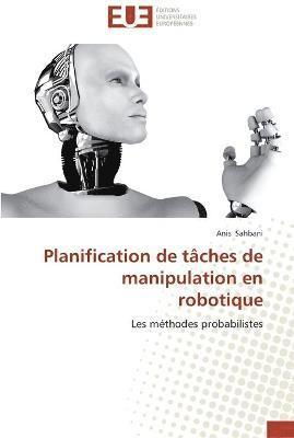 Planification de taches de manipulation en robotique 1