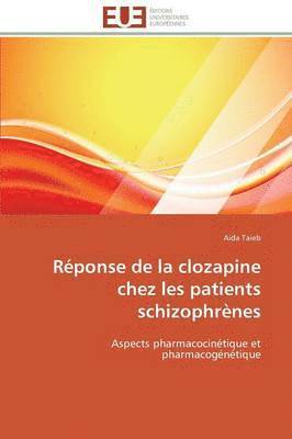 bokomslag Rponse de la Clozapine Chez Les Patients Schizophrnes