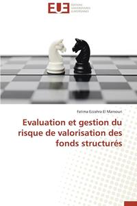 bokomslag Evaluation Et Gestion Du Risque de Valorisation Des Fonds Structur s