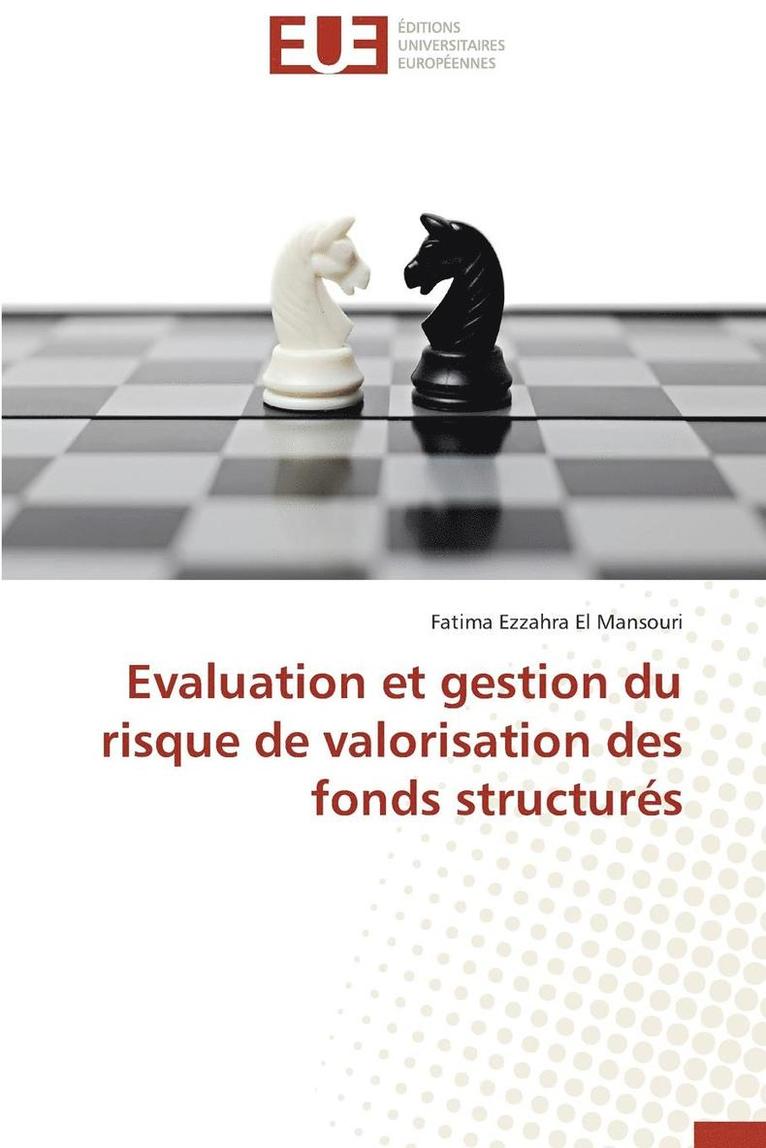 Evaluation Et Gestion Du Risque de Valorisation Des Fonds Structur s 1