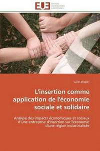 bokomslag L'Insertion Comme Application de l' conomie Sociale Et Solidaire