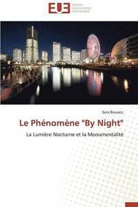 bokomslag Le Phnomne &quot;by Night&quot;