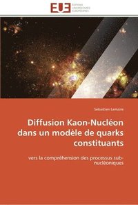 bokomslag Diffusion kaon-nucléon dans un modèle de quarks constituants