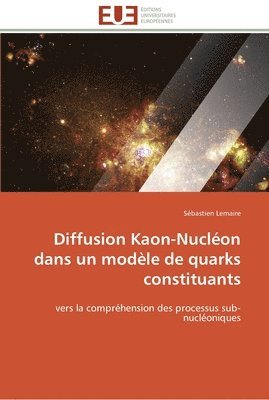 bokomslag Diffusion kaon-nucléon dans un modèle de quarks constituants