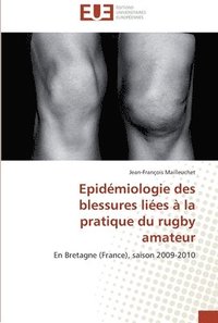 bokomslag Epidémiologie des blessures liées à la pratique du rugby amateur