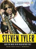 David Dalton, Steven Tyler - Steven Tyler - Does The Noise In My Head Bother You, Inbunden