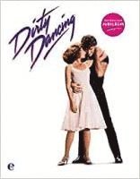 bokomslag Dirty Dancing - Das große Buch zum Filmjubiläum