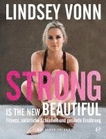 Strong is the new beautiful 1