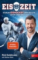 Rick Goldmann - Eiszeit! Warum Eishockey der geilste Sport der Welt ist, Häftad