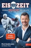 bokomslag Eiszeit! Warum Eishockey der geilste Sport der Welt ist