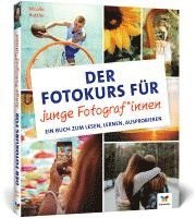 bokomslag Der Fotokurs für junge Fotograf*innen