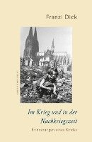 bokomslag Im Krieg und in der Nachkriegszeit