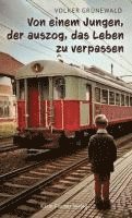 bokomslag Von einem Jungen, der auszog, das Leben zu verpassen