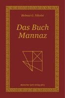 Helmut G. Nikolai - Das Buch Mannaz, Inbunden