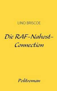 bokomslag Die RAF-Nahost-Connection