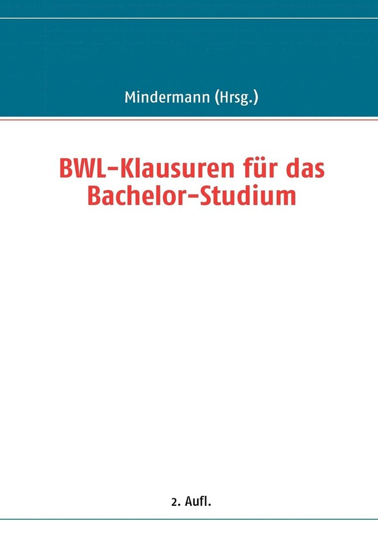 BWL-Klausuren für das Bachelor-Studium
