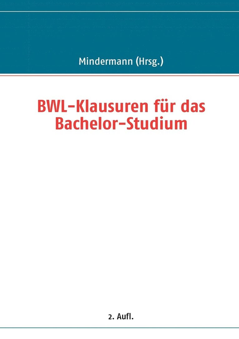 BWL-Klausuren fr das Bachelor-Studium 1